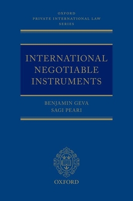 International Negotiable Instruments (Oxford Private International Law Series)