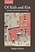 Of Kith and Kin: A History of Families in Canada