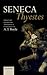 Seneca: Thyestes: Edited with Introduction, Translation, and Commentary