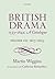 British Drama 1533-1642: A ...
