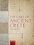 The Laws of Ancient Crete, c.650-400 BCE by Michael Gagarin