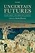 Uncertain Futures: Essays about the Irish Past for Roy Foster