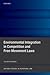 Environmental Integration in Competition and Free-Movement Laws (Oxford Studies in European Law)