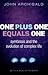 One Plus One Equals One