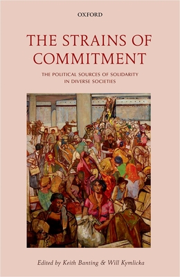 The Strains of Commitment: The Political Sources of Solidarity in Diverse Societies (Hardcover)