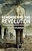 Remembering the Irish Revolution: Dissent, Culture, and Nationalism in the Irish Free State (Oxford Historical Monographs)