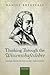 Thinking Through the Wissenschaftslehre: Themes from Fichte's Early Philosophy