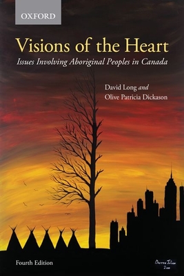 Visions of the Heart: Issues Involving Aboriginal Peoples in Canada (Paperback)