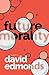 Future Morality