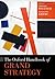 The Oxford Handbook of Grand Strategy