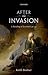 After the Invasion: A Readi...