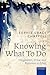 Knowing What To Do by Sophie Grace Chappell