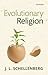 Evolutionary Religion