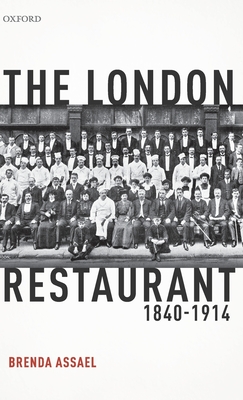 The London Restaurant, 1840-1914 (Hardcover)