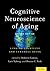 Cognitive Neuroscience of Aging: Linking Cognitive and Cerebral Aging