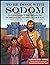 To be Done with Sodom: The Untold Account of War, Oppression, Sex, and Inheritance that Gave Rise to the God of Israel.
