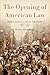 The Opening of American Law: Neoclassical Legal Thought, 1870-1970