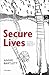 Secure Lives: The Meaning and Importance of Culture in Secure Hospital Care