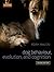 Dog Behaviour, Evolution, and Cognition