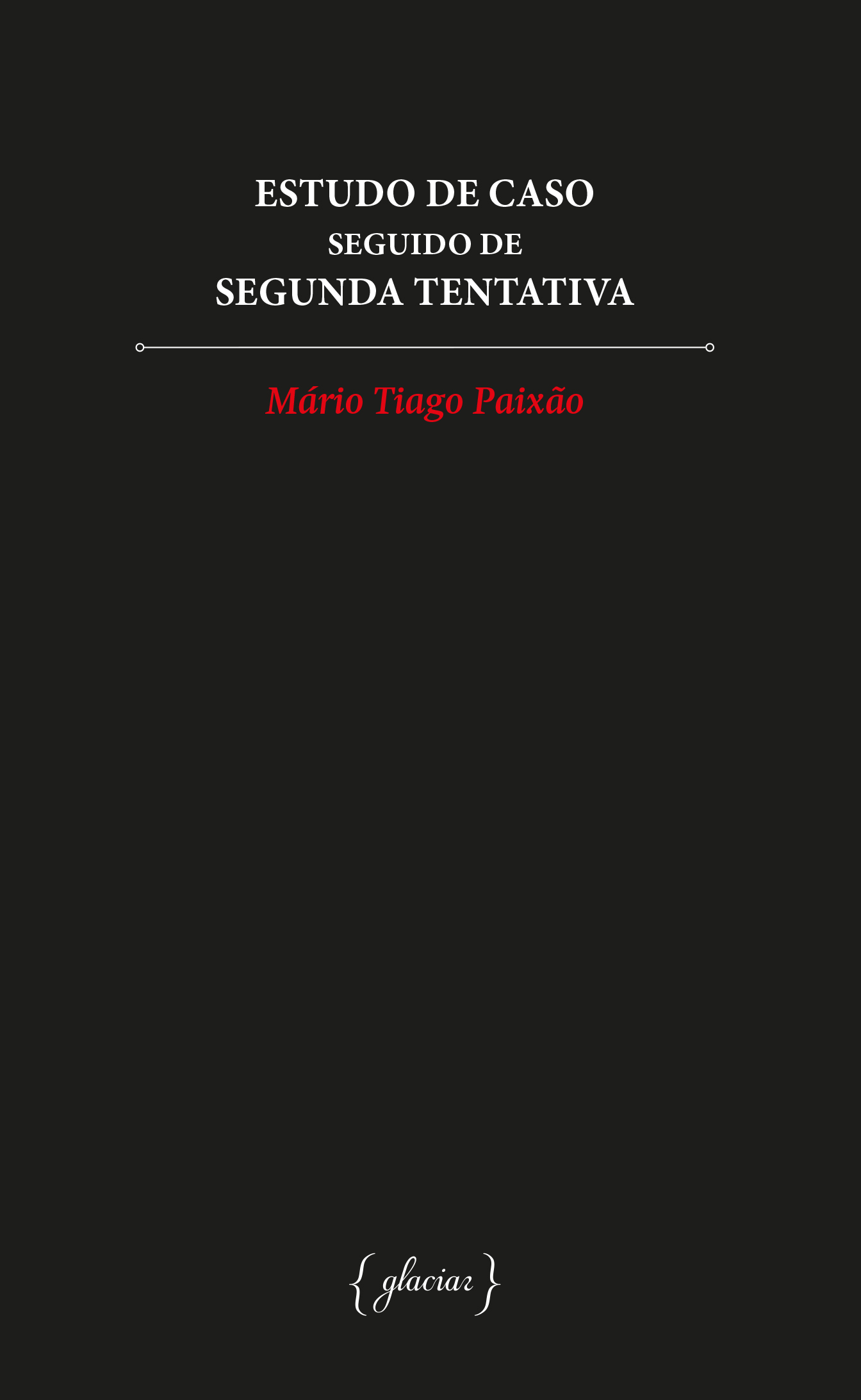 Estudo de Caso seguido de Segunda Tentativa