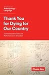 Thank You for Dying for Our Country: Commemorative Texts and Performances in Jerusalem (Oxf Studies in Anthropology of Language)