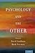 Psychology and the Other by David Goodman
