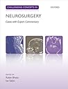 Challenging Concepts in Neurosurgery: Cases with Expert Commentay (Challenging Cases)