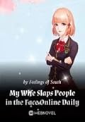 My Wife Slaps People in the Face Online Daily Vol 1