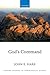 God's Command (Oxford Studies in Theological Ethics)
