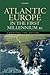 Atlantic Europe in the Firs...