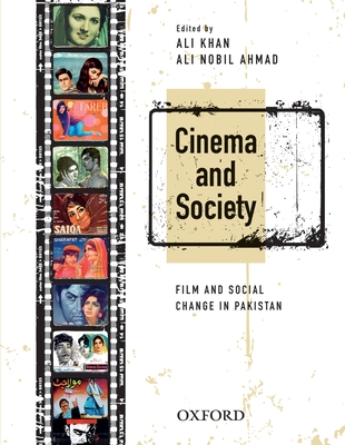 Cinema and Society: Film and Social Change in Pakistan (Unknown Binding)