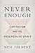 Never Enough by Neil Gilbert