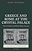 Greece and Rome at the Crystal Palace: Classical Sculpture and Modern Britain, 1854-1936 (Classical Presences)