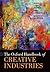 The Oxford Handbook of Creative Industries