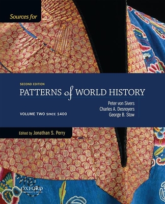 Sources for Patterns of World History: Volume Two Since 1400 (Paperback)