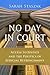No Day in Court by Sarah Staszak