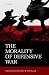 The Morality of Defensive W...
