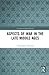 Aspects of War in the Late ...