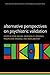 Alternative perspectives on psychiatric classification (International Perspectives in Philosophy and Psychiatry)