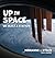 Up in Space: we built a sta...