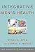 Integrative Men's Health (Weil Integrative Medicine Library)