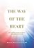 The Way of the Heart: Acces...