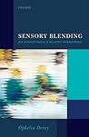 Sensory Blending:...