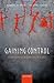Gaining Control: How human behavior evolved