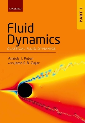 Fluid Dynamics, Part 1: Classical Fluid Dynamics