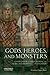 Gods, Heroes, and Monsters: A Sourcebook of Greek, Roman, and Near Eastern Myths in Translation