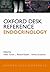 Oxford Desk Reference: Endocrinology (Oxford Desk Reference Series)