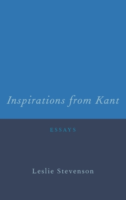Inspirations from Kant: Essays