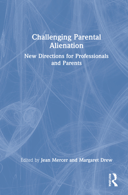 Challenging Parental Alienation (Hardcover)