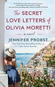 The Secret Love Letters of Olivia Moretti (Meet Me in Italy, #2)